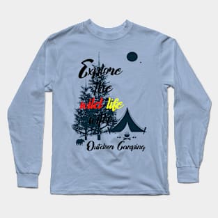 Outdoor camping explore wild life Long Sleeve T-Shirt